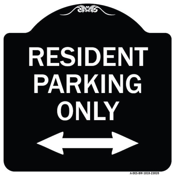 Signmission Reserved Parking Resident Parking Heavy-Gauge Aluminum Architectural Sign, 18" x 18", BW-1818-23039 A-DES-BW-1818-23039 - main